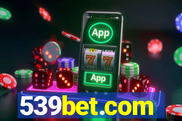 539bet.com