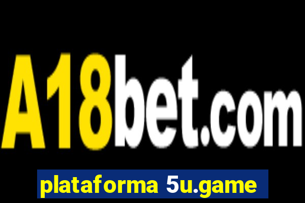 plataforma 5u.game