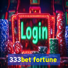 333bet fortune