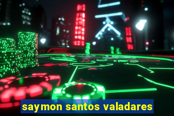 saymon santos valadares