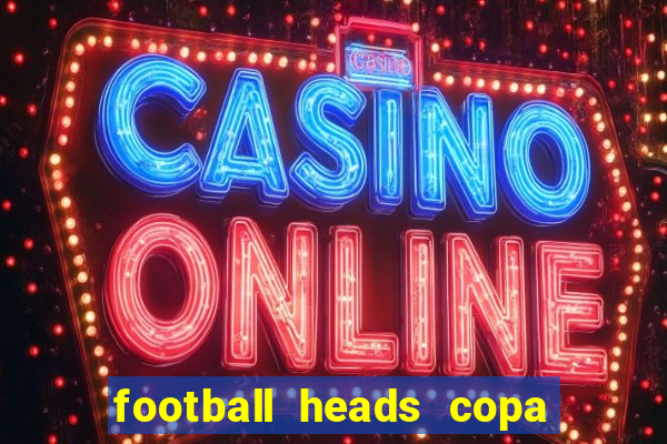 football heads copa libertadores 2015