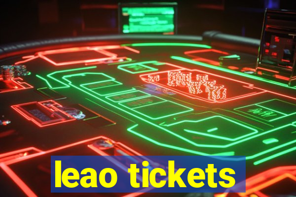 leao tickets