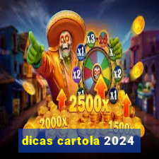 dicas cartola 2024