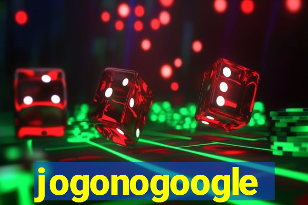 jogonogoogle