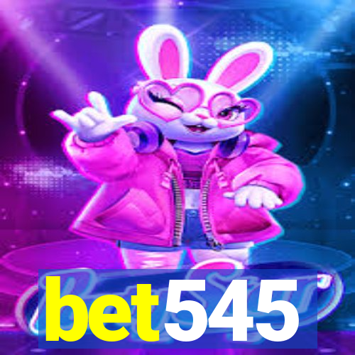 bet545