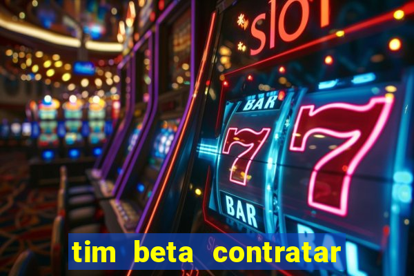 tim beta contratar pacote adicional