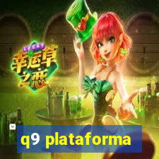 q9 plataforma