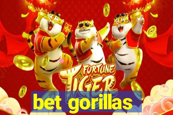 bet gorillas