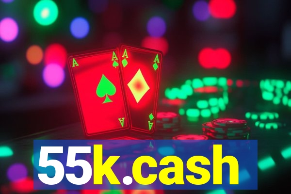 55k.cash