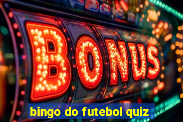 bingo do futebol quiz