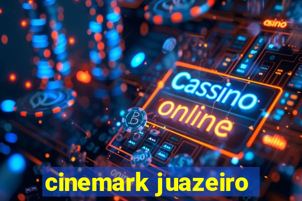 cinemark juazeiro