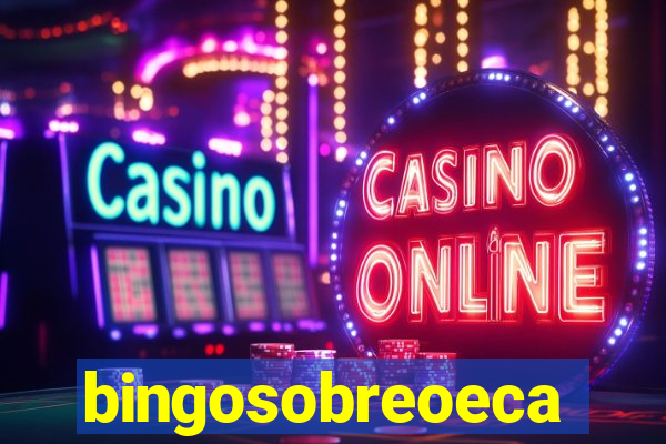 bingosobreoeca