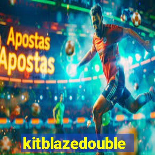 kitblazedouble